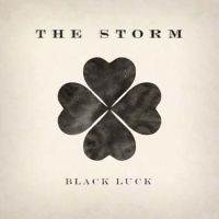 The Storm - Black Luck